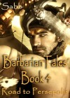 Road to Persepolis (Barbarian Tales #4) - Sabb