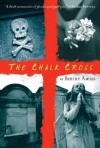 The Chalk Cross - Berthe Amoss