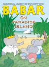 Babar on Paradise Island - Laurent de Brunhoff