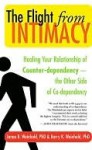 The Flight from Intimacy - Janae B. Weinhold, Barry K. Weinhold