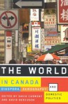 The World in Canada: Diaspora, Demography, and Domestic Politics - David Carment, David J. Bercuson