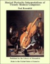 Musical Portraits: Interpretations of Twenty Modern Composers - Paul Rosenfeld
