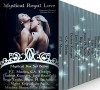 Mystical Royal Love: Paranormal Romance Anthology Box Set 3 (Mystical Box Set Babes) - P. T. Macias, Jami Brumfield, Darlene Kuncytes, Bryce Evans, C.A. Tibbitts, S.L. Bull, Moira Keith, Margaret Taylor, Julia Mills, Joann H. Buchanan, Marissa Storm, Billie Jo Hanlin, Tasha Thomas