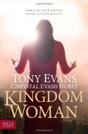 Kingdom Woman: Embracing Your Purpose, Power, and Possibilities - Tony Evans, Chrystal Evans Hurst