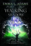 Walking Shadow - Emma L. Adams