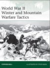 World War II Winter and Mountain Warfare Tactics - Stephen Bull