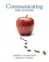 Communicating for Success - Cheryl Hamilton, Bonnie Creel