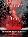 Every Other Day - Jennifer Lynn Barnes