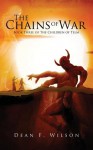 The Chains of War: Book Three of the Children of Telm - Dean F. Wilson