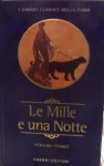 Le Mille e una Notte: Volume Primo - Anonymous Anonymous, Gioia Angiolillo Zannino, René R. Khawam, Basilio Luoni