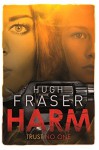 Harm - Hugh Fraser