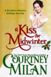 A Kiss For Midwinter - Courtney Milan