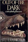 Out Of The Dark A Storybook Of Horrors - Steve Rasnic Tem