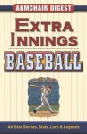 Extra Innings Baseball: All-Star Stories, Stats, Lore & Legends - Paul Adomites