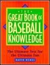 The Great Book of Baseball Knowledge: The Ultimate Test for the Ultimate Fan - David Nemec