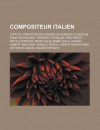 Compositeur Italien: Liste de Compositeurs Italiens de Musique Classique, Ennio Morricone, Simon Mayr, Saverio Mercadante, Pino Presti - Livres Groupe
