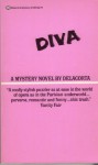 Diva: A Novel - Delacorta, Daniel Odier