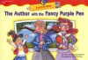 The Author with the Fancy Purple Pen Learn to Write Reader - Rozanne Lanczak Williams