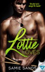 Lottie Loves - Samie Sands