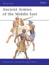 Ancient Armies of the Middle East - Terence Wise