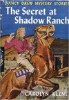 The Secret of Shadow Ranch - Carolyn Keene, Mildred Benson
