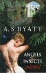 Angels And Insects - A.S. Byatt