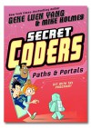 Secret Coders: Paths & Portals - Gene Luen Yang, Mike Holmes