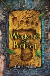 Working for Bigfoot - Jim Butcher, Vincent Chong