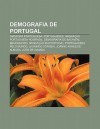 Demografia de Portugal: Di Spora Portuguesa, Portugueses, Imigra O Portuguesa No Brasil, Demografia de Sacav M, Beijoqueiro - Source Wikipedia