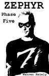 Zephyr: Phase Five - Warren Hately