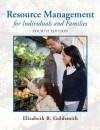 Resource Management for Individuals and Families (4th Edition) - Elizabeth B. Goldsmith