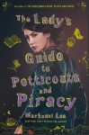 The Lady's Guide to Petticoats and Piracy - Mackenzi Lee
