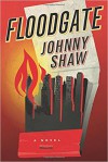 Floodgate - Johnny Shaw