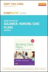 Nursing Care Plans - Pageburst E-Book on Kno (Retail Access Card): Diagnoses, Interventions, and Outcomes - Meg Gulanick, Judith L Myers