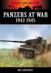 Panzers at War 1943-1945 - Bob Carruthers