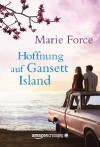 Hoffnung auf Gansett Island (Die McCarthys 3) - Marie Force, Elisabeth Ellen Schmidt