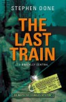 The Last Train to Brackley Central - Stephen Done