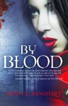 By Blood - Tracy Banghart