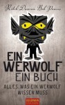 Ein Werwolf -- Ein Buch - Ritch Duncan, Bob Powers, Thomas Bauer