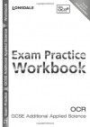 GCSE Science Essentials - OCR Additional Applied Science: Exam Practice Workbook - Byron Dawson, John Beeby