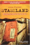 Stasiland: Stories from Behind the Berlin Wall - Anna Funder