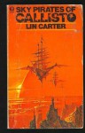 Sky Pirates of Callisto - Lin Carter
