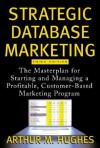 Strategic Database Marketing - Arthur Middleton Hughes