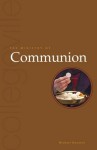 The Ministry of Communion (Collegeville Ministry Series) - Michael Kwatera