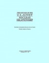 The Future Of The U. S. Soviet Nuclear Relationship - Committee National Academy Of Scien, National Academy of Sciences