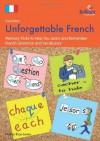 Unforgettable French (2nd Edition): Memory Tricks to Help You Learn and Remember French Grammar and Vocabulary - Maria Rice-Jones