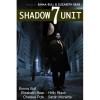 Shadow Unit 7 - Emma Bull, Elizabeth Bear, Holly Black, Chelsea Polk, Sarah Monette, Kyle Cassidy