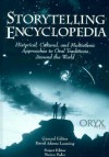 Storytelling Encyclopedia: Historical, Cultural, and Multiethnic Approaches to Oral Traditions Around the World - David A. Leeming