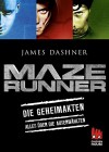 Maze Runner - Die Geheimakten: Alles über Die Auserwählten (Die Auserwählten - Maze Runner 0) - James Dashner, Anke Caroline Burger