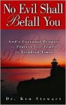 No Evil Shall Befall You: God's Covenant Promise to Protect Your Family in Troubled Times - Ken Stewart